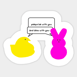 peeps be with you Sticker